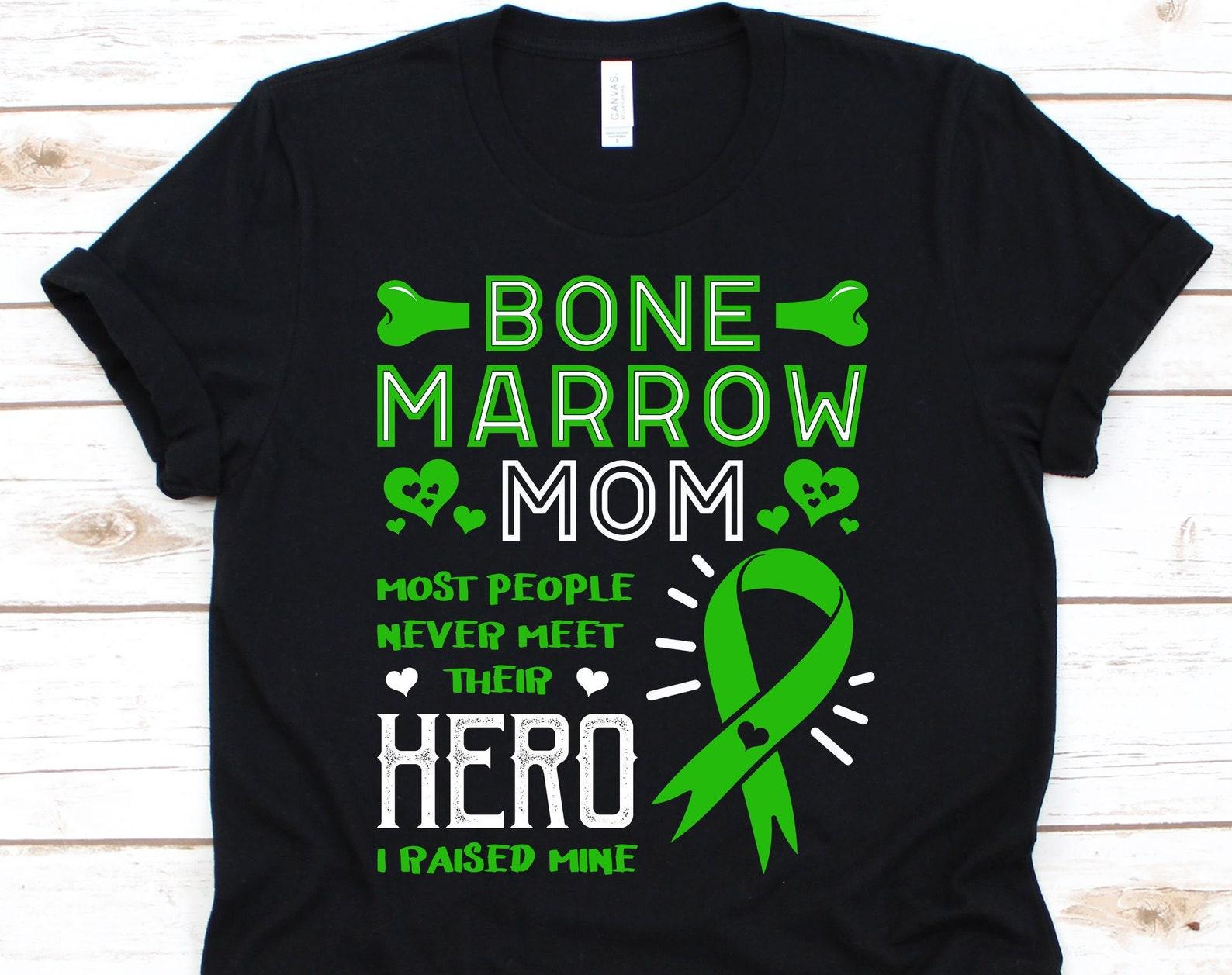Bone Marrow Mom Shirt, Bone Marrow Transplant Gift For Bone Marrow Recipient Mother Mommy Mama, Organ Recipient Bone Marrow T-Shirt S