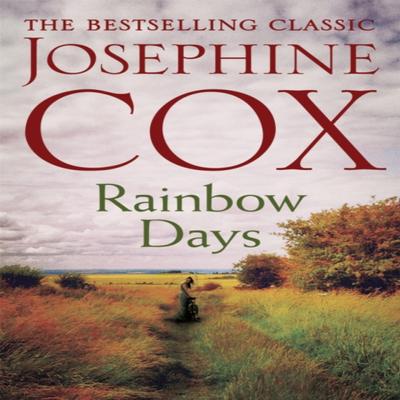 Rainbow Days by Josephine Cox Paperback Book 9781472245526