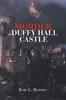 The Murder At Duffy Hall Castle : A Nora Duffy Mystery Book