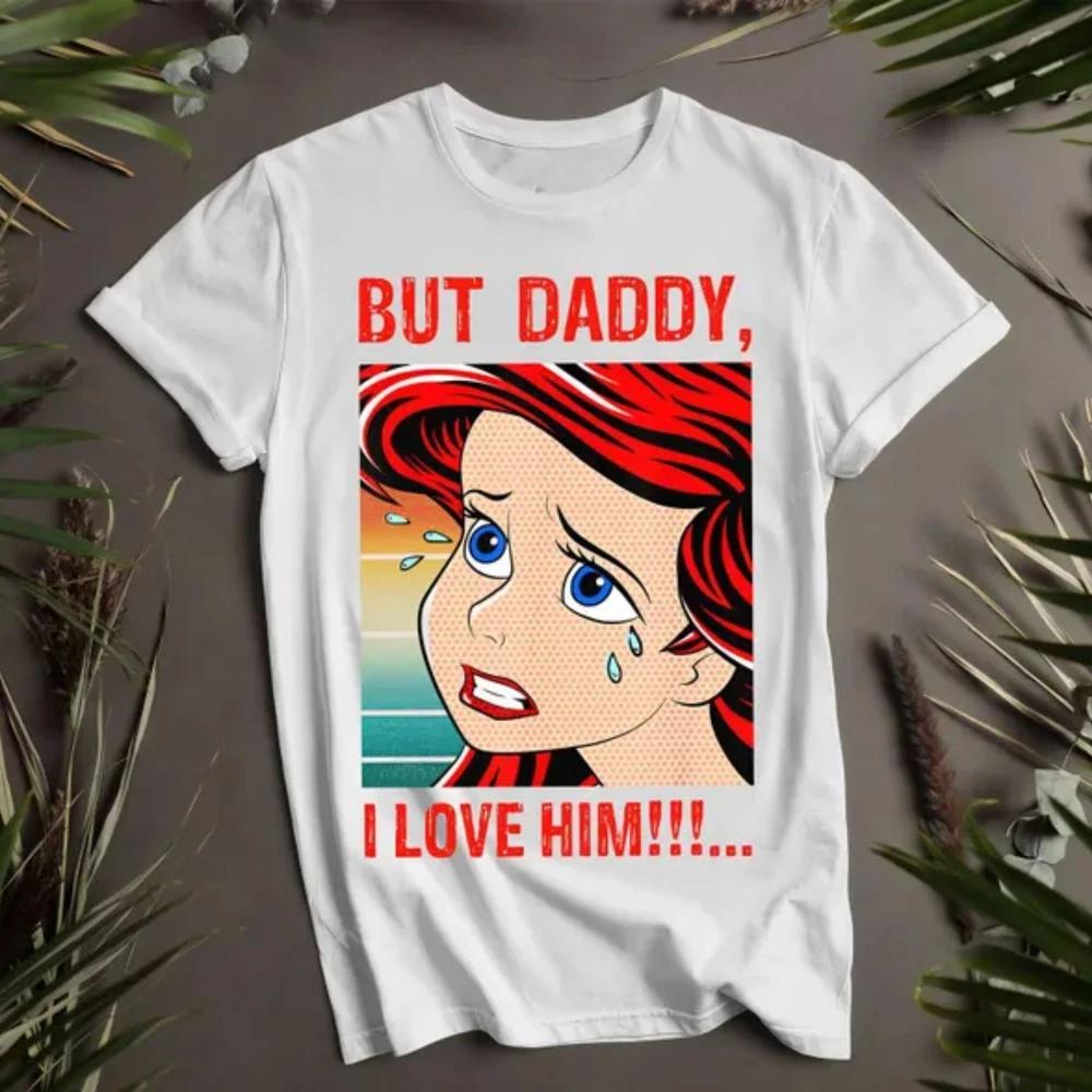 Ariel I Love Him Cute White T Shirt Gift For Family S
