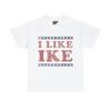 I Like Ike Graphic Tee Shirt