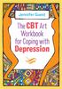 The The CBT Art Workbook for Coping with Depression Book