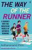 The The Way of the Runner : A Journey Into the Obsessive World of Japanese Running Book