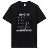 Funny God Said Maxwell Equations and Then There Was Light T Shirts Graphic Cotton Streetwear Short Sleeve Birthday Gifts T-shirt