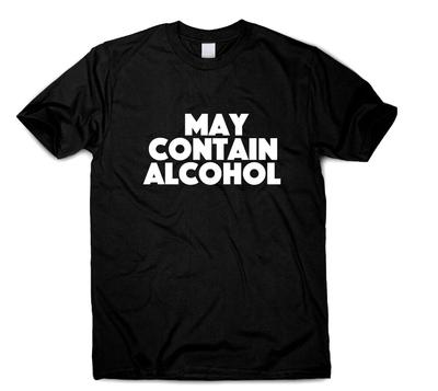 Lustiges Trink T-Shirt Kann Alkohol enthalten Partykleidung Geschenk Präsent für Männer Frauen