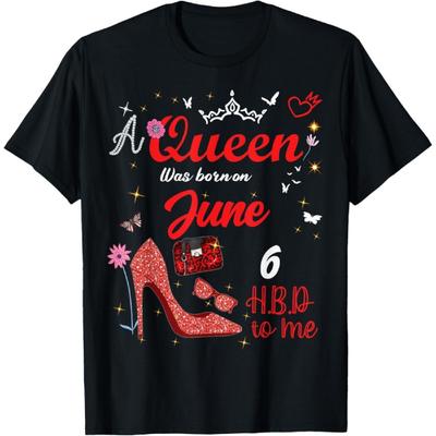 June 6 Birthday This Queen Was Born On June 6th T-Shirt(1)