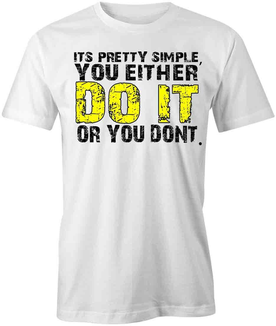 YOU EITHER DO IT OR YOU DON T TShirt Tee Short-Sleeved Cotton CLOTHING S1WSA651 S