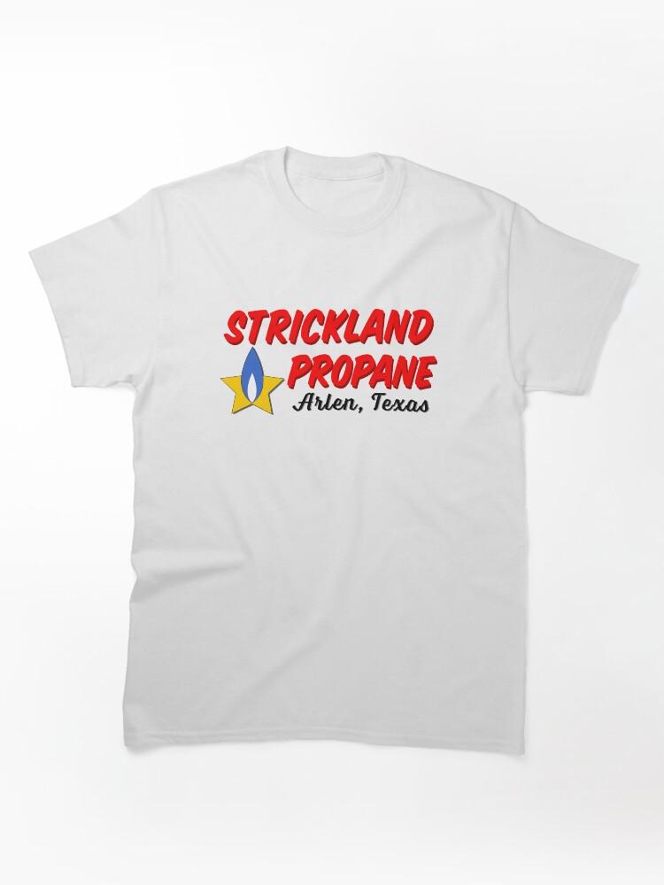 King of the Hill Strickland Propane - Arlen Texas Classic Unisex T-Shirt