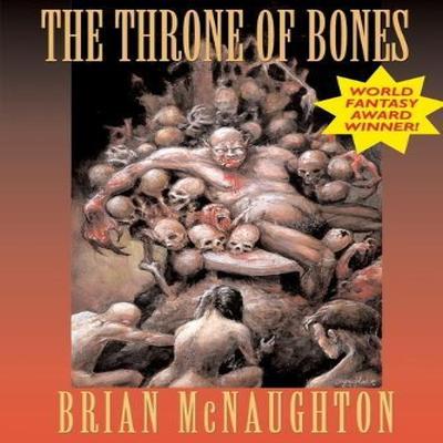 The Throne of Bones by Brian McNaughton Paperback Book 9781587151989