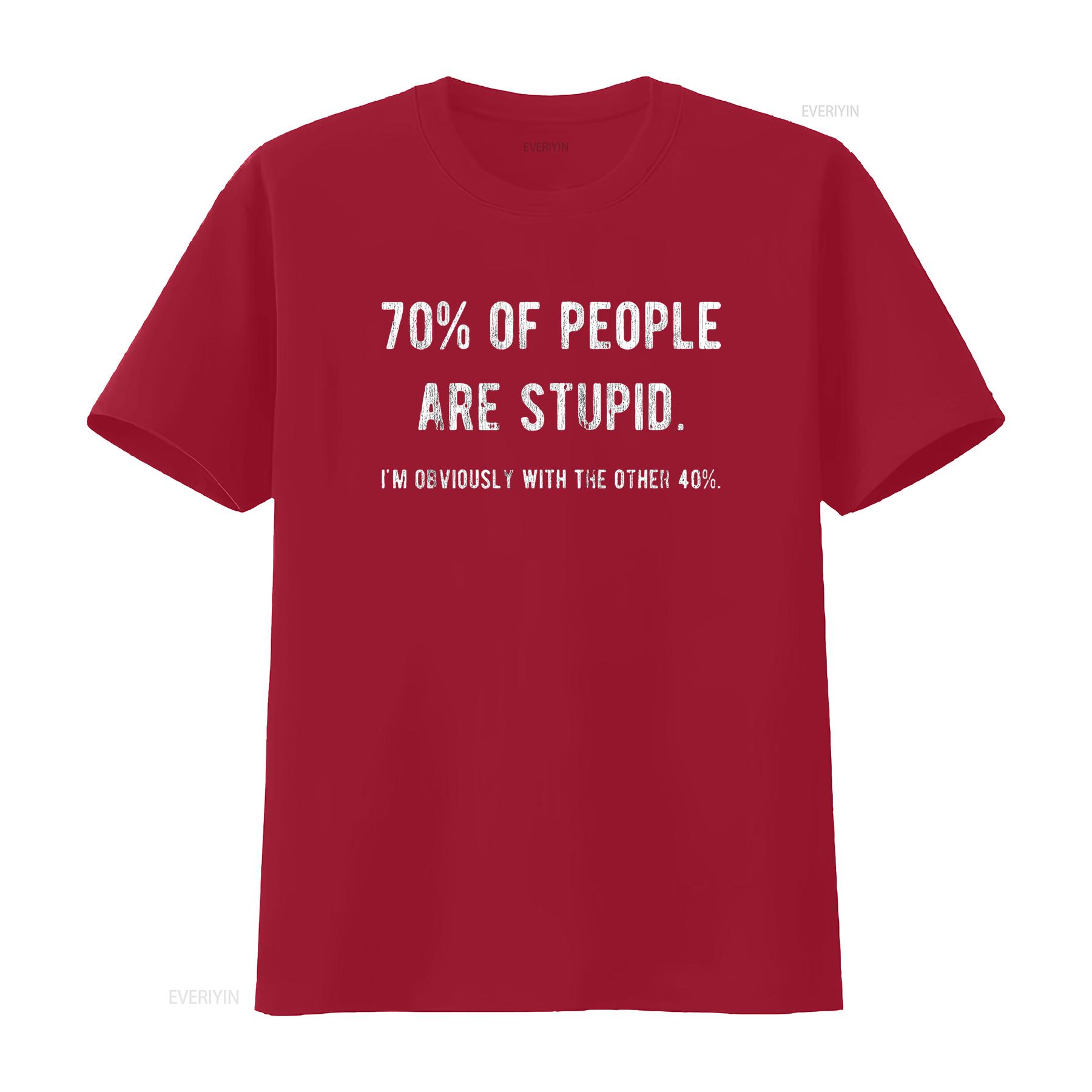

Womens 70 of People are Stupid I m Obviously The Other 40 T Shirt Sarcastic Humor Black vintage Washed fashion Versatile S