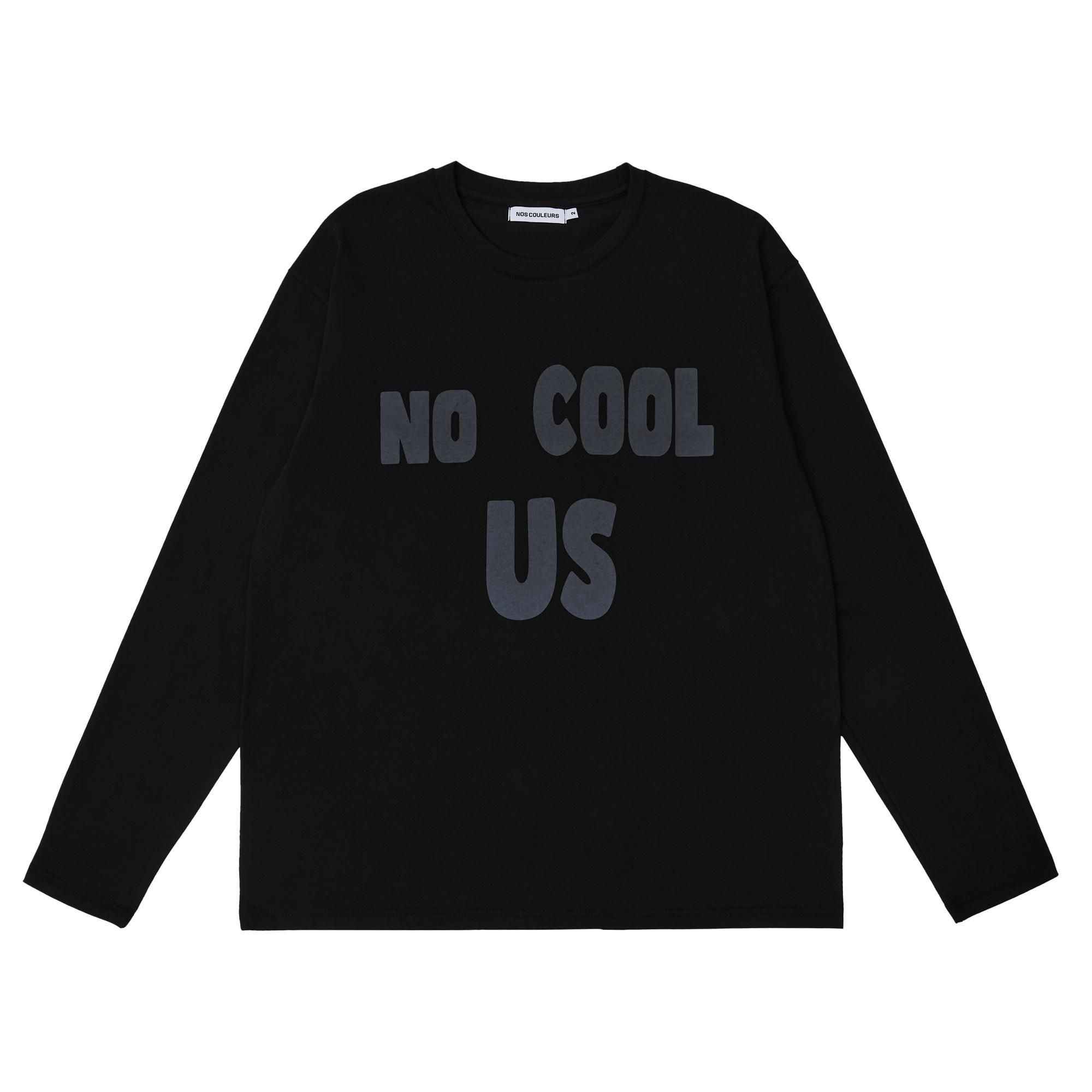 Nocoolers No Cool Us Long Sleeve Black 1