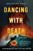 Buch Dancing With Death An Inspiring Real Life Story Of Epic Travel Adventure by Jean-Philippe Soul?? - Paperback