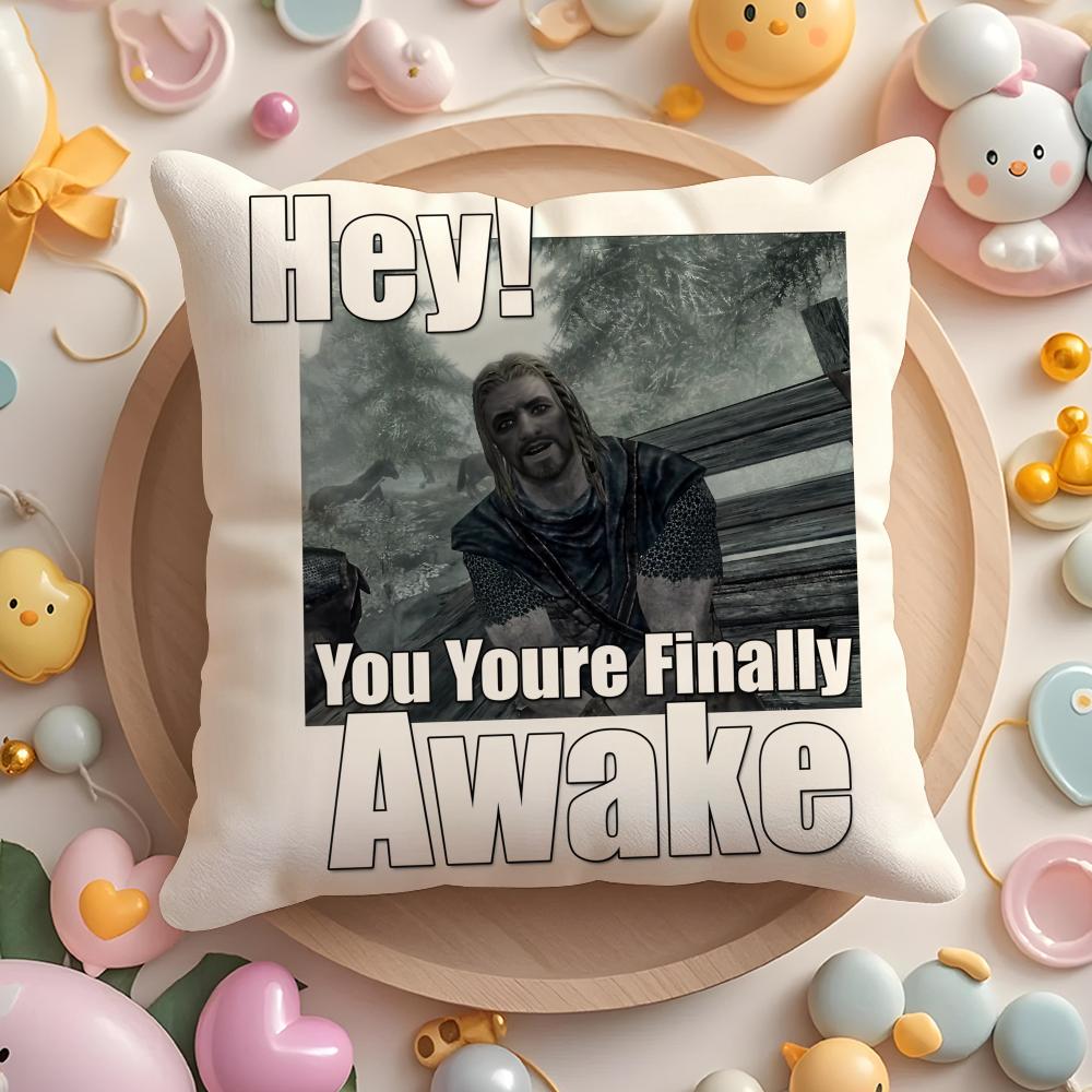 Hey Du Du Bist Endlich Wach SSkyrim Meme Kissenbezug Plüschstoff Weich Zweiseitig Bedruckt Sofa Warmes Zuhause Kissenbezug
