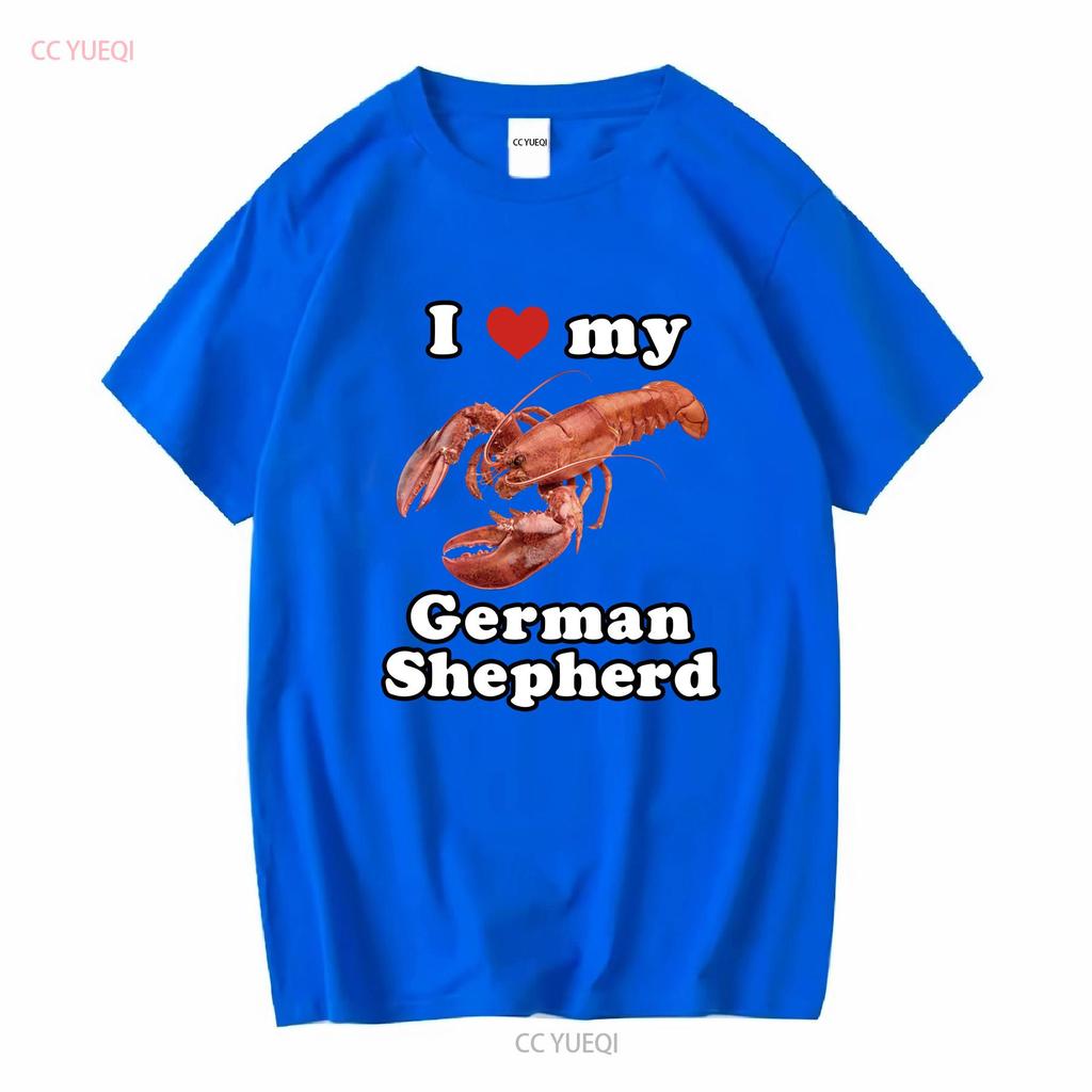 I Love My German Shepard T Shirt Funny Weird Lobster Silly Ironic vintage Washed streetwear Comfortable Soft Slightly homme