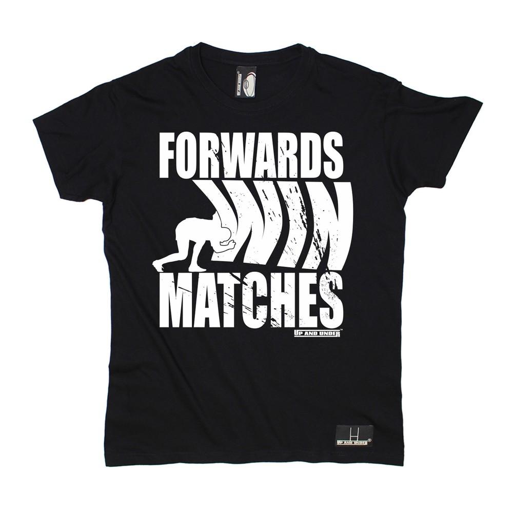 Forwards Win Matches T-SHIRT Rugby Rugga Team Fashion Tee Funny Birthday Gift