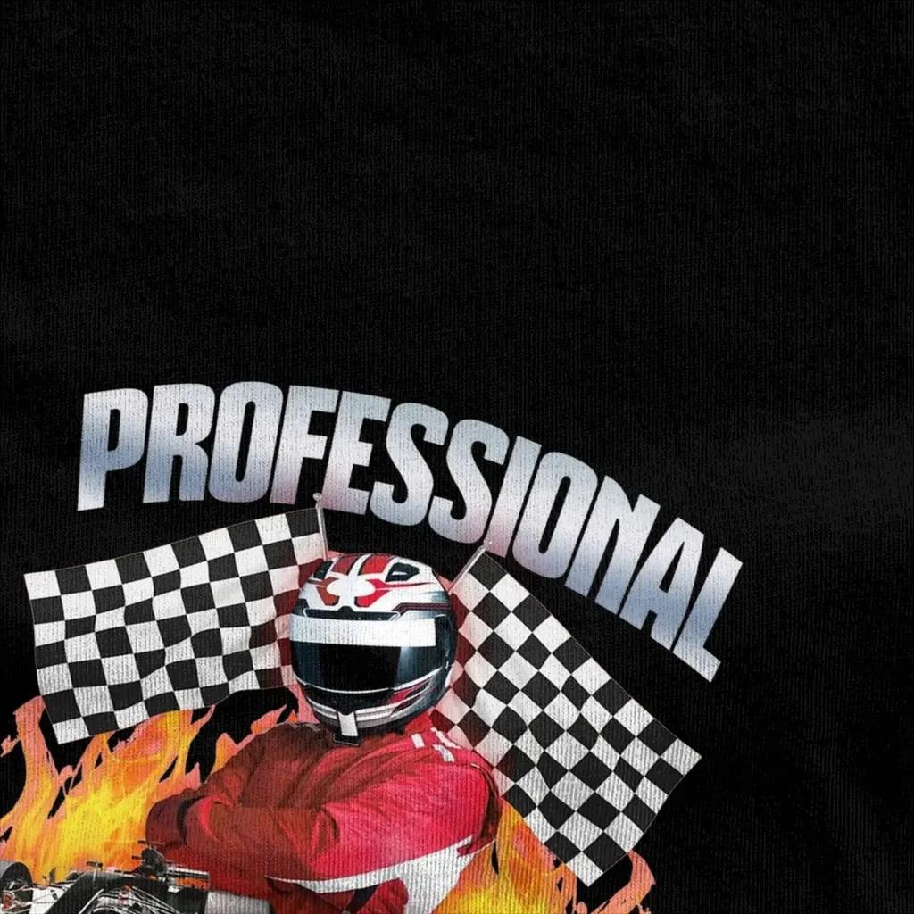 Professional Certified Racist Racing Meme T-Shirt Unisex Cotton Clothing Harajuku O-neck Short Sleeve Unisex
