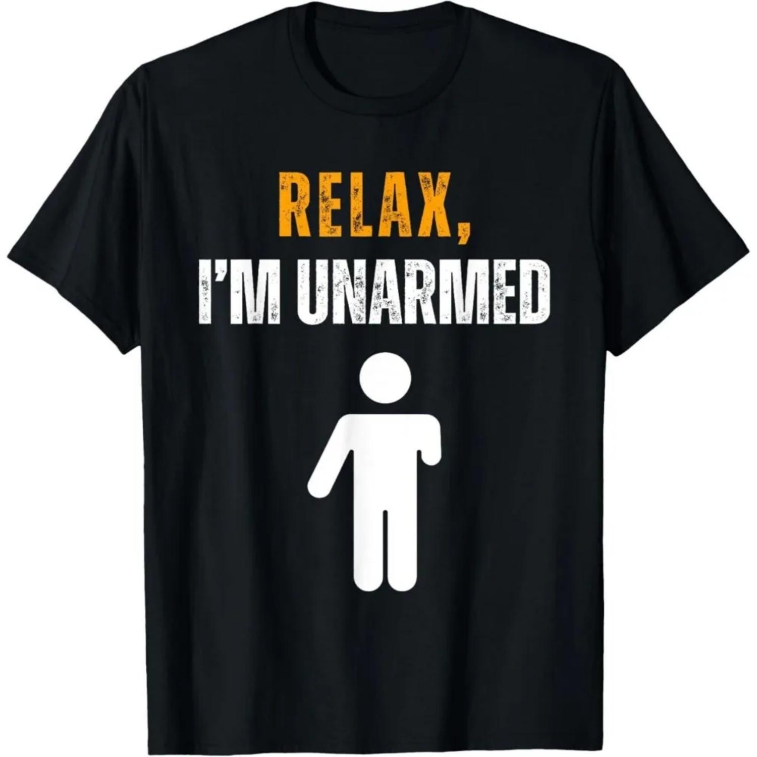 Relax I m Unarmed Funny Hand Amputee Men Tee Short-sleeve Gift Fashion Leisure Outdoor Unisex Graphic T Shirts Ropa Hombre S чёрный
