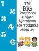 The The BIG Preschool & Math Workbook for Toddlers Aged 2-4 Book