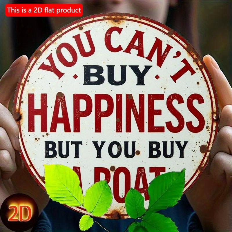 

2d Flat 20*20cm You Can t Buy Happiness, But You Can Buy A Boat , Wall Decoration for Homes, Offices, Porches, or Gifts, Wooden Outdoor Decoration. 20*20cm