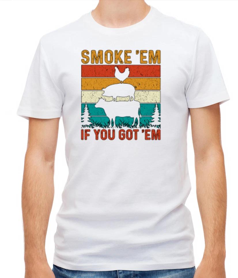 Smoke em, If you got em White/Black Short Sleeve Men T Shirt H407 XXL