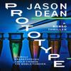 Prototype by Jason Dean Paperback Book 9781804361528