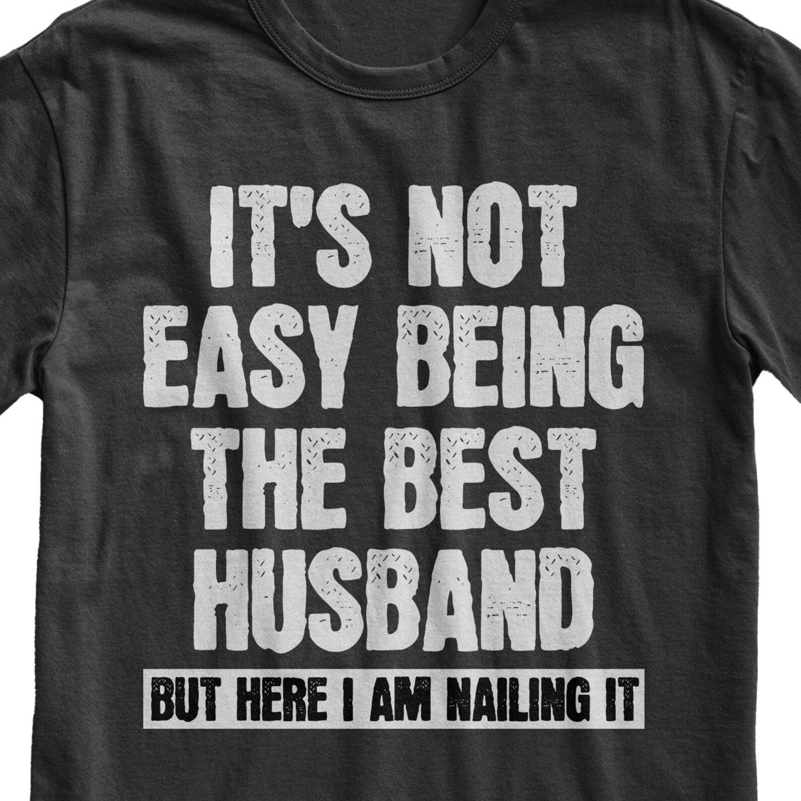 Casual Funny Husband T-Shirt, Meme Shirt for Him 4XL