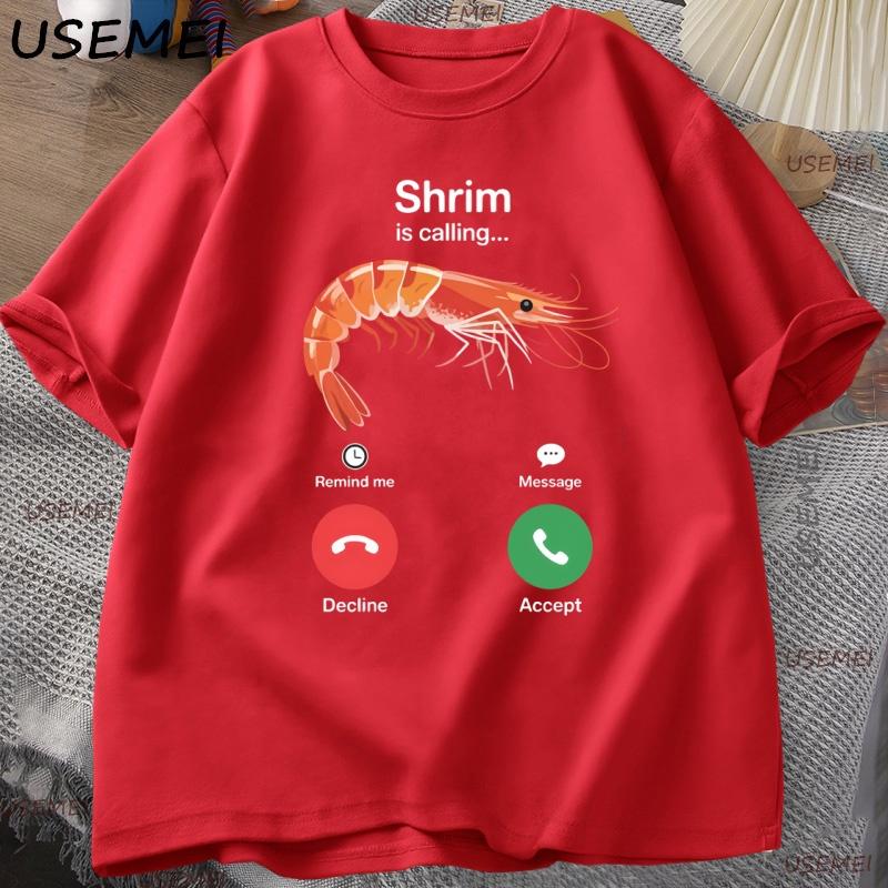 

Shrim Calling Funny T Shirt Humor Short Sleeve Unisex Women TShirt Casual Round Neck Graphic Tees Y2k High Quality Clothing S