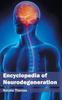 The Encyclopedia of Neurodegeneration Book