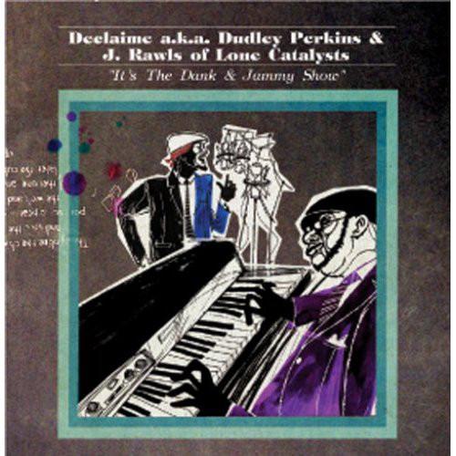 

CD DECLAIME A.K.A. DUDLEY PERKINS J. Its The Dank Jammy Show OTCD2087 Octave Polar E 2005 Japan Rap HipHopRB Used