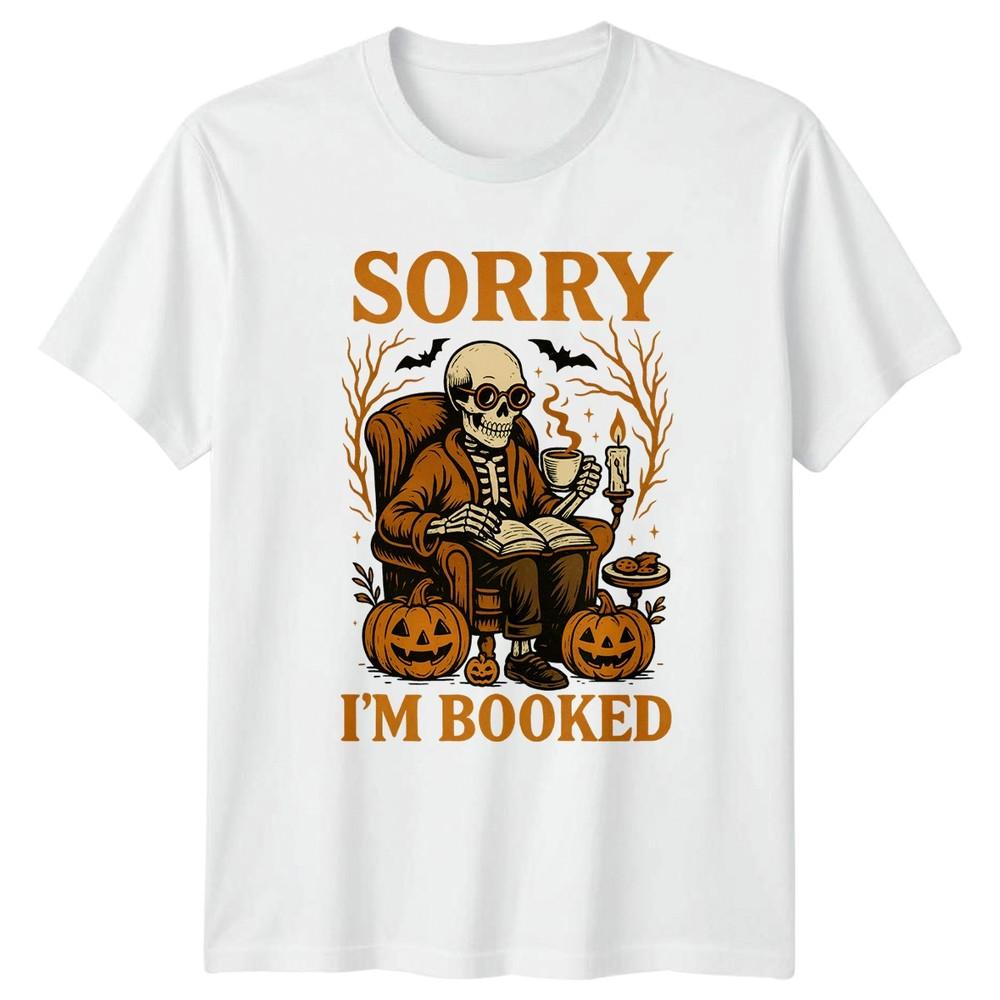 Sorry Im Booked TShirt Book Lovers Halloween Halloween Gift For Him And Her S