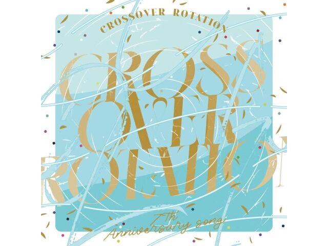 

[CD] Песня к 7-летию IDOLiSH7 CROSSOVER ROTATION LACM-24317 НОВИНКА из Японии