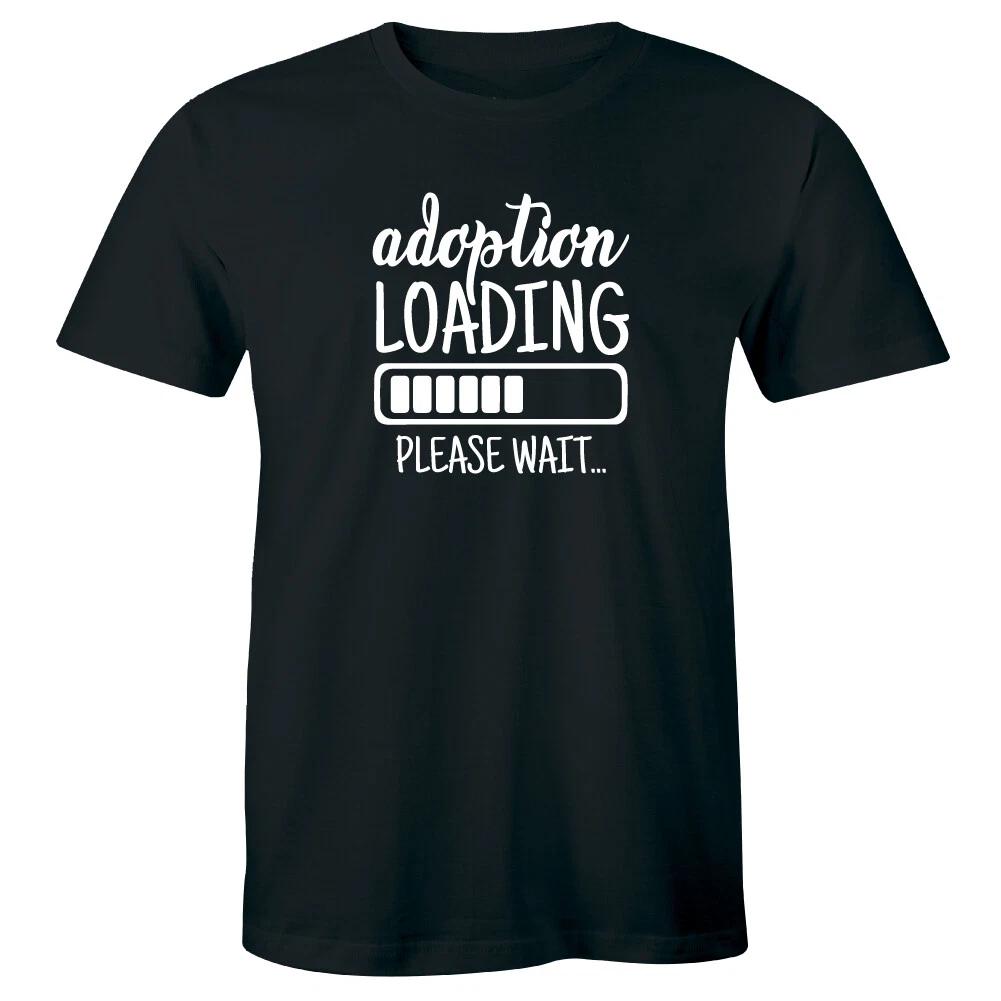 

Adoption Loading Please Wait T-Shirt for Men Adoptive Dad Gift for Parent S