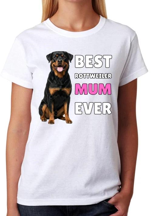 Best Rottweiler Mum Ever Strong Dog Lover Gift Ladies T-Shirt Proud Tee XS