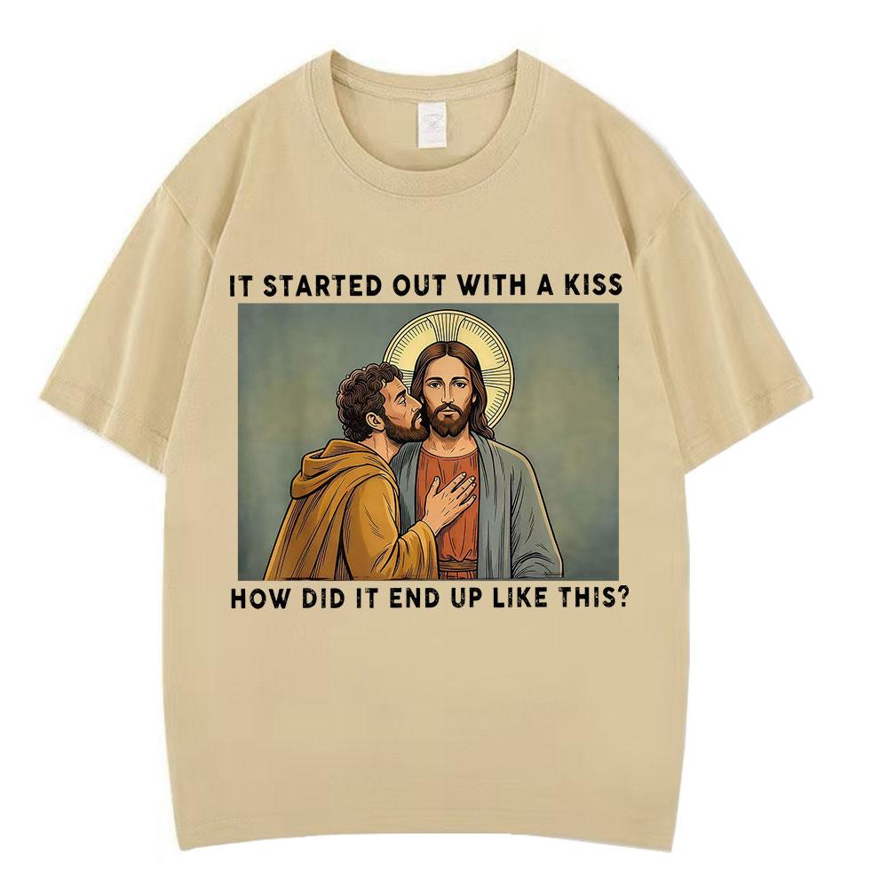 It Was Only A Kiss Funny Jesus Meme T Shirt Unisex Unisex Vintage Hiphop Tshirt Summer 100 Cotton Fashion Loose Casual Tshirts