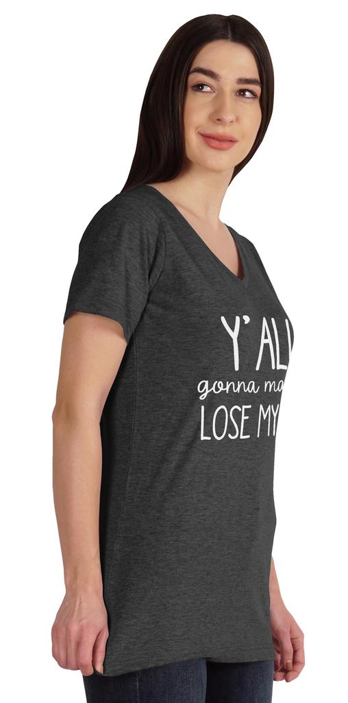 Inkmeso Y'all Gonna Make Me Lose My Mind Tshirt For Women Moms Life Top