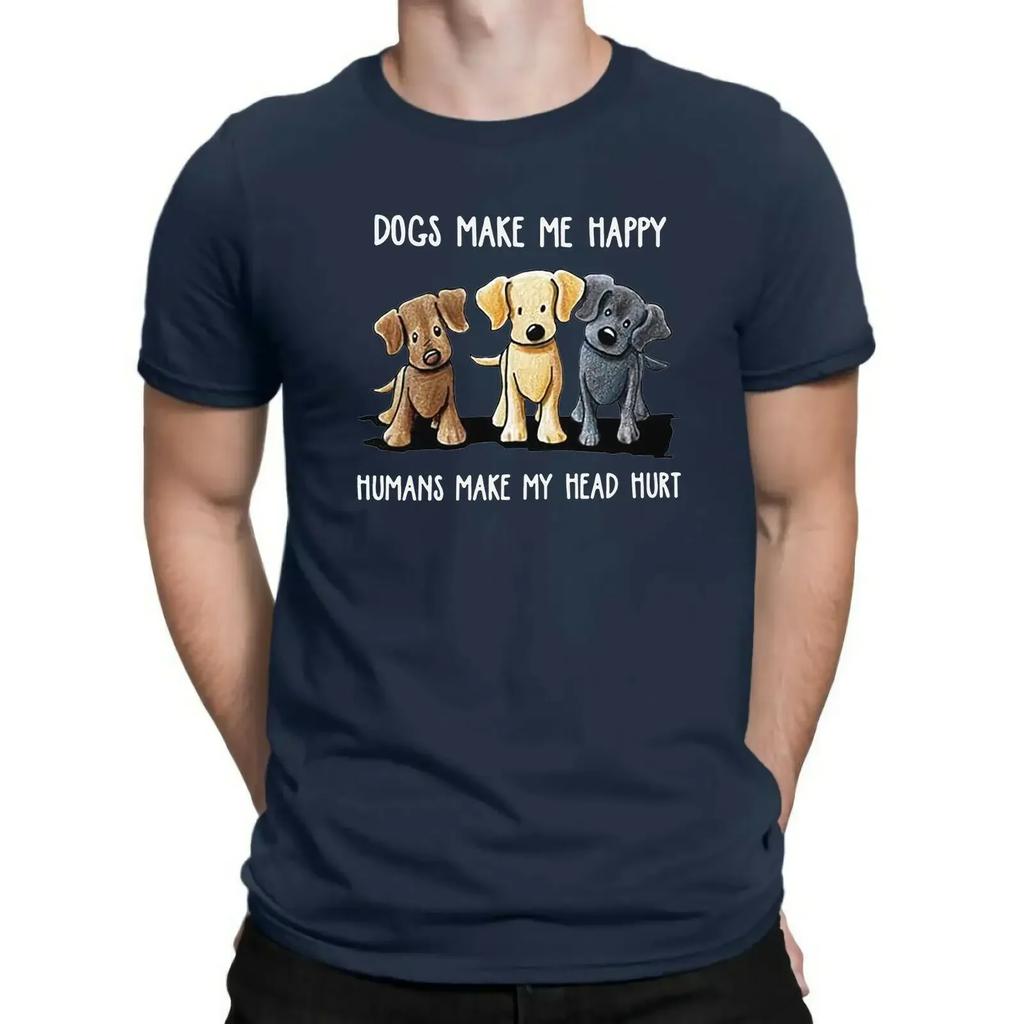 Dogs Make Me Happy Humans Make My Head Hurt Dog Lovers Gift TShirt 100 Cotton ONeck Summer Short Sleeve Casual Mens Tshirt