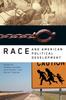 The Race and American Political Development Book