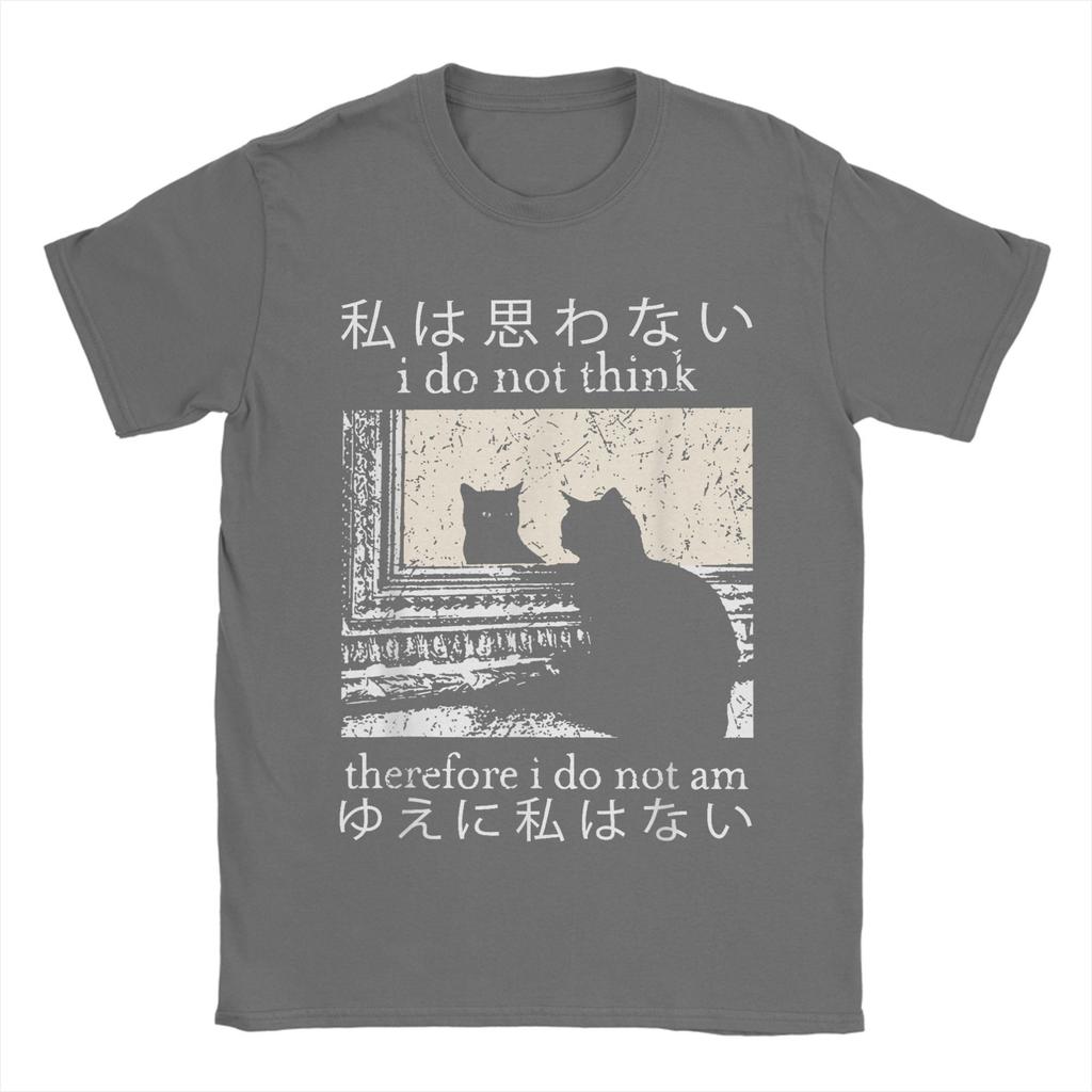 I Do Not Think Therefore I Do Not Am TShirt for Unisex Round Collar Cotton T Shirt Japanese Cat meme Short Sleeve Tees Clothes