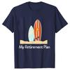My RetireUnisext Plan Womens Tshirt Funny Summer Clothing Shortsleeved Tees Shirt Tshirt Women Casual Harajuku Street Wear