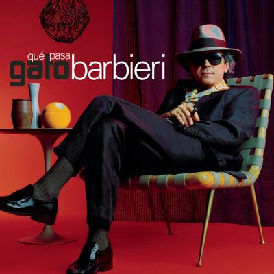 CD GATO BARBIERI - Que Pasa CK67855 Columbia 1997 US Jazz Gebraucht