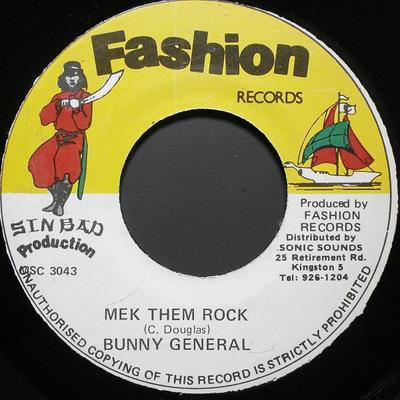7-Zoll-Schallplatte BUNNY GENERAL Mek Them Rock MSC3043 Fashion Records 1991 Jamaika Reggae Ska Dub Gebraucht
