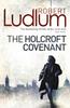 The Holcroft Covenant by Robert Ludlum Paperback Book 9781409119821