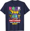 Rock The Test Don't Stress Test Day Testing Day Exam Day Unisex T-Shirt