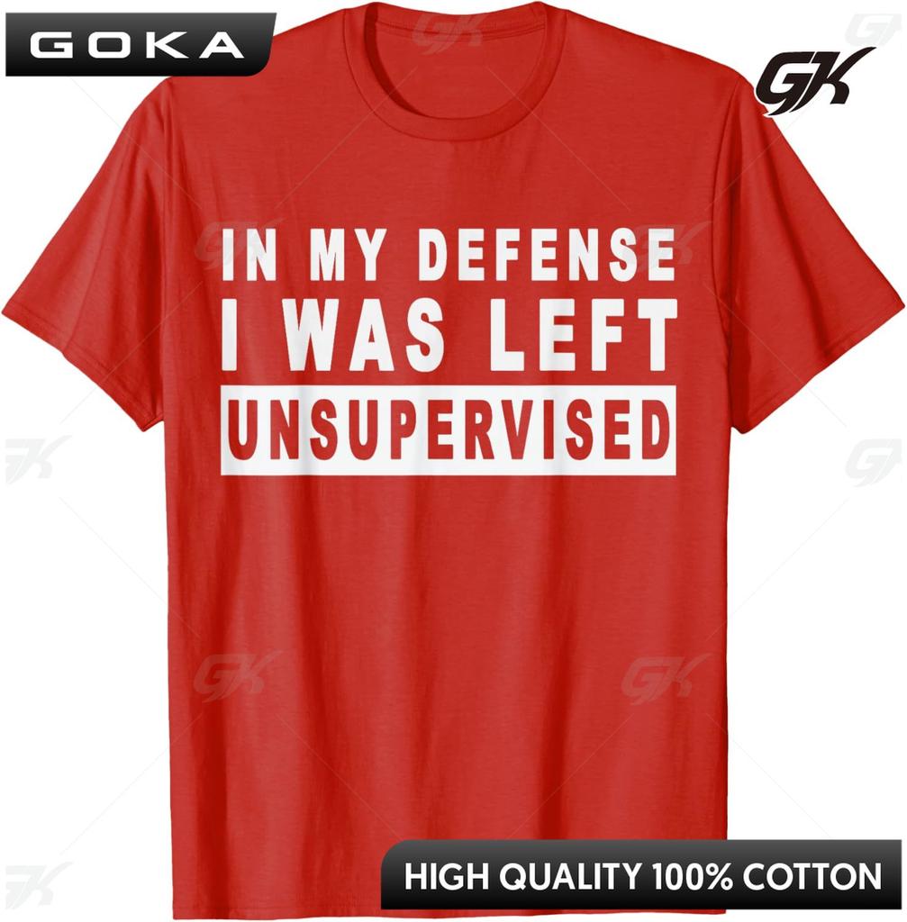 Funny in My Defense I Was Left Unsupervised Short Sleeve Printed TShirt Round Short Sleeved Tops Ropa De Hombre