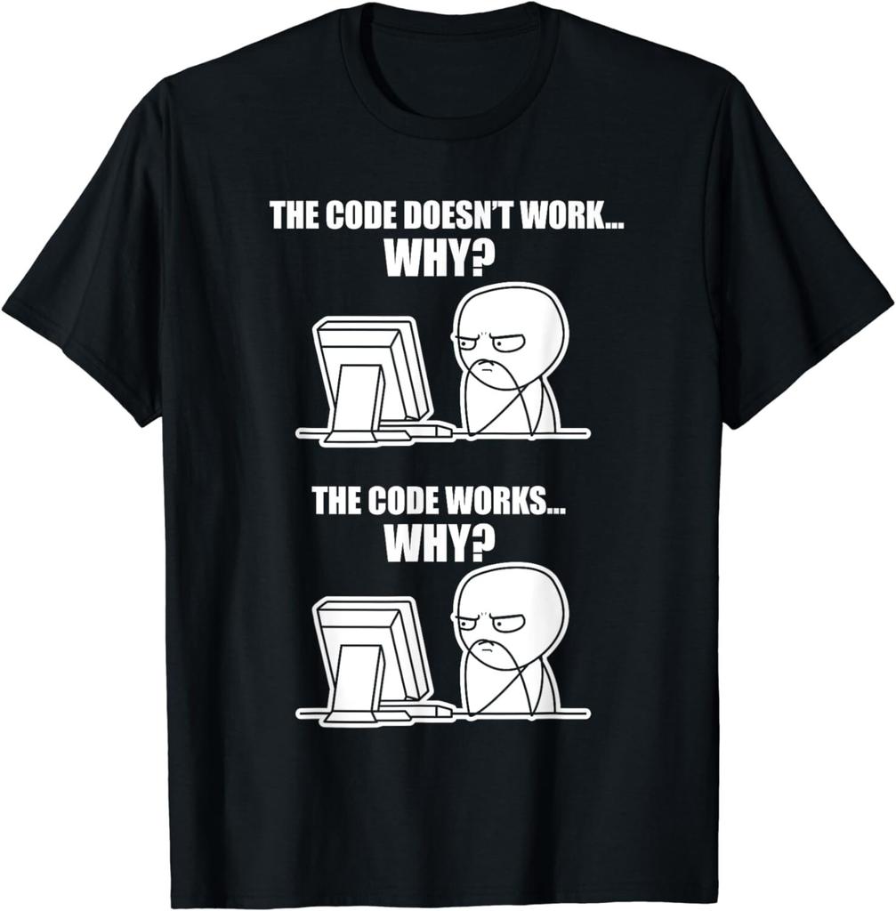 Funny Programmer T-Shirt - Code Works Why Meme Tee Gift Unisex T-Shirt