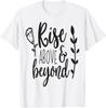 Rise Above And Beyond Motivational Christian T-Shirt