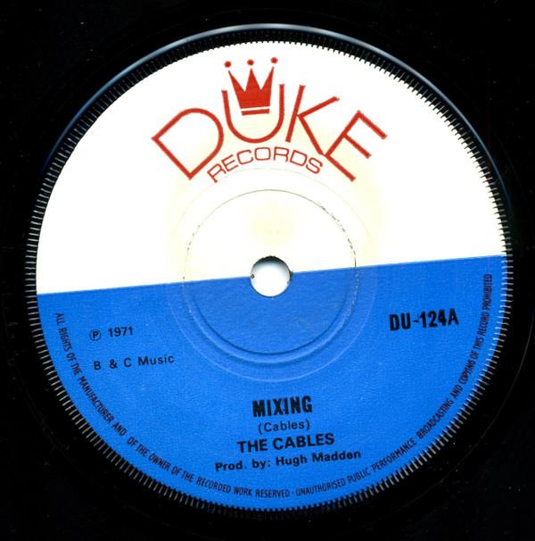 

7inch Record CABLES / IN CROWD - Mixing / In Orbit DU124 Duke Records 1971 UK Reggae, Ska & Dub Used