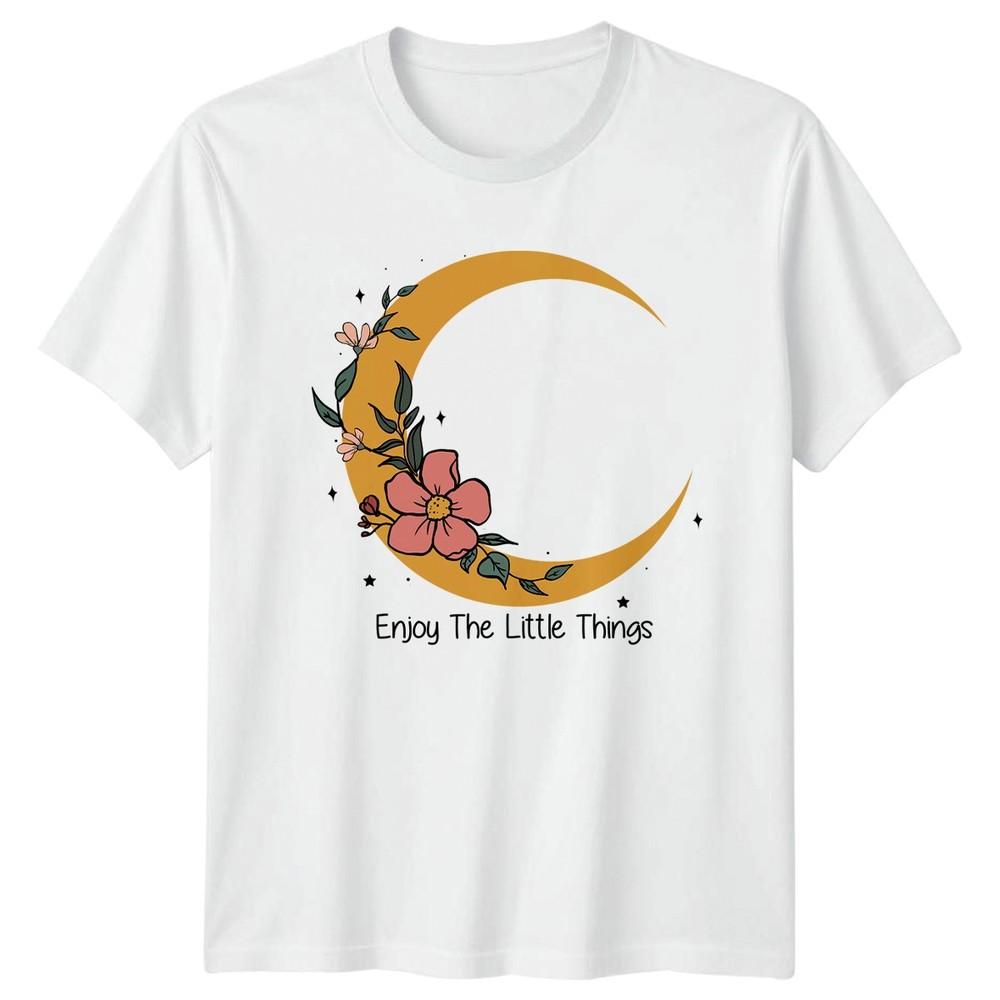 Enjoy The Little Things Unisexs TShirt Unisextal Health Wellness Gift For Her S