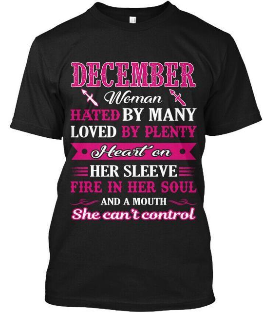 

December Woman Hated By Many Sagittarius T-Shirt Made in the USA Size S to 5XL 4XL