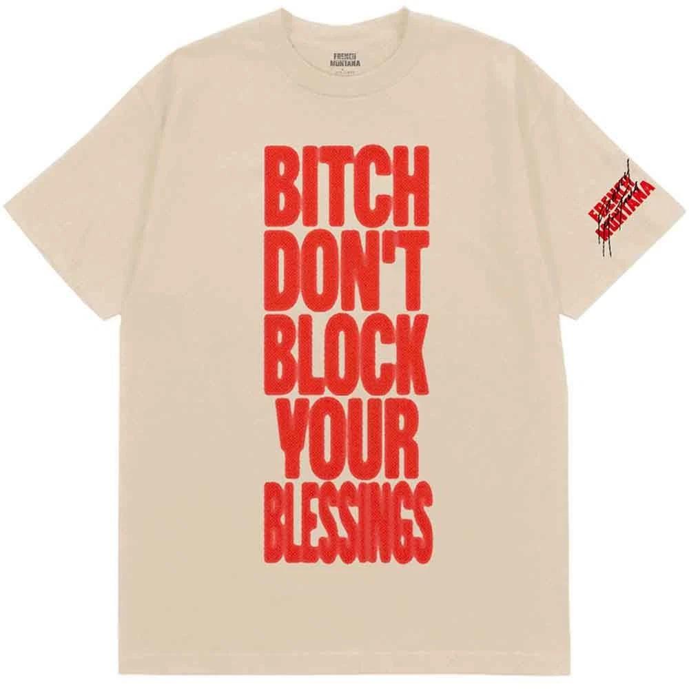 French Montana Dont Block Your Blessings Unisexs Tshirt Unisexs L